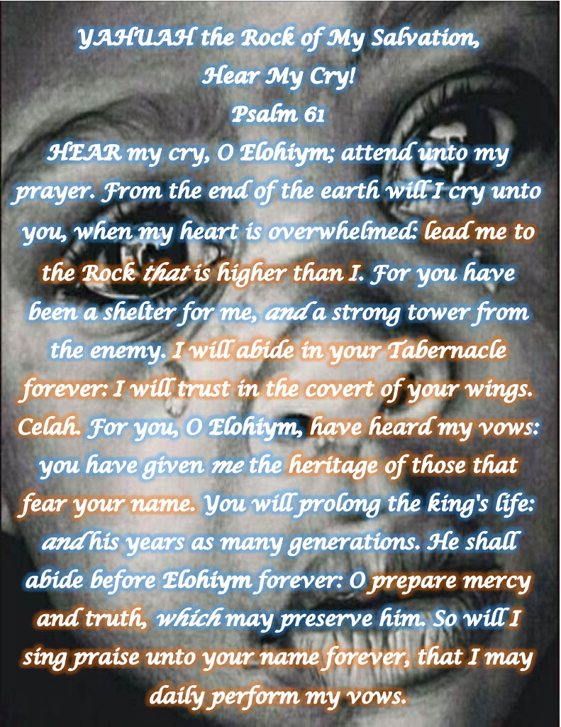 Psalm 61 - YAHUAH Hear My Cry